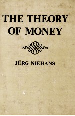 <em>THE</em> <em>THE</em>ORY <em>OF</em> MONEY