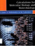 CALCULATION<em>S</em> IN MOLECULAR BIOLOGY AND BIOTECHNOLOGY A GUIDE <em>TO</em> MATHEMATIC<em>S</em> IN THE LABORA<em>TO</em>RY