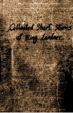 THE COLLECTED SHORT STORIES <em>OF</em> RING LARDNER