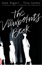<em>THE</em> VIEWPOINTS BOOK：<em>A</em> PR<em>A</em>CTIC<em>A</em>L <em>GUIDE</em> <em>TO</em> VIEWOINTS <em>A</em>ND COMPOSITI<em>ON</em>