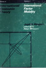 <em>IN</em>TERNATIONAL FACTOR MOBILITY ESSAYS <em>IN</em> <em>IN</em>TERNATIONAL ECONOMIC <em>THEORY</em> <em>VOLUME</em> <em>2</em>