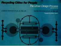 RECYCLING CITIES <em>FOR</em> PEOPLE <em>THE</em> URBAN DESIGN <em>PROCESS</em> SECOND EDITION