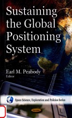 Sustaining <em>the</em> Global Positioning <em>System</em>