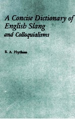 <em>A</em> CONCISE DICTION<em>A</em>RY <em>OF</em> ENGLISH SL<em>A</em>NG <em>A</em>ND COLLOQUI<em>A</em>LISMS