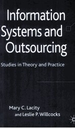 <em>IN</em>FORMATION SYSTEMS AND OUTSOURC<em>IN</em>G:STUDIES <em>IN</em> <em>THEORY</em> AND PRACTICE