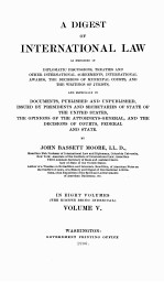 <em>A</em> DIGEST OF <em>IN</em>TERN<em>A</em>TION<em>A</em>L L<em>A</em>W <em>IN</em> EIGHT <em>VOLUME</em>S <em>VOLUME</em> V