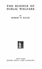 THE <em>SCIENCE</em> <em>OF</em> PUBLIC WELFARE