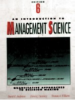 AN INTRODUCTION TO <em>MANAGEMENT</em> <em>SCIENCE</em> SIXTH EDITION