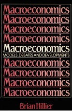 MACROECONOMIC<em>S</em> MODEL<em>S</em> DEBATE<em>S</em> AND DEVELOPMENT<em>S</em>
