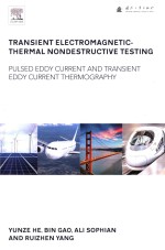 Transient Electromagnetic-<em>Thermal</em> Nondestructive Testing Pulsed Eddy Current and Transient Eddy Curr
