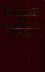 <em>P</em>OTENTIOMETRY AND <em>P</em>OTENTIOMETRIC TITRATIONS