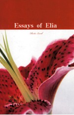 ESSAYS <em>OF</em> ELIA