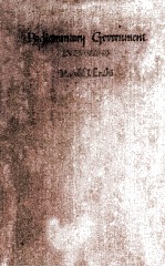 PARLIAMENTARY GOVERNMENT <em>IN</em> ENGLAND A COMMENTARY