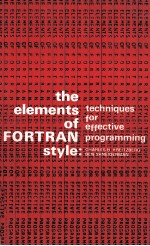 THE ELEMENTA <em>OF</em> <em>FOR</em>TRAN STYLE TECHNIQUES <em>FOR</em> <em>EFFECTIVE</em> PROGRAMMING