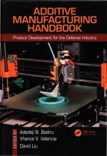 Additive Manufacturin<em>g </em>Hand<em>bo</em>ok Product Development for the Defense Industry