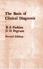 THE <em>BASIS</em> <em>OF</em> <em>CLINICAL</em> DIAGNOSIS
