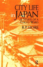 City Life in J<em>a</em>p<em>a</em>n <em>A</em> <em>Study</em> <em>of</em> <em>a</em> Tokyo W<em>a</em>rd