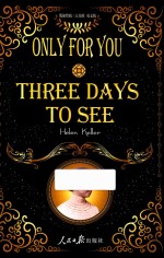 THREE DAYS <em>TO</em> SEE