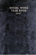 <em>SO</em>CIAL WORK YEAR BOOK 1947