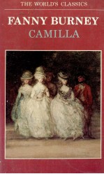 <em>THE</em> <em>WORLD</em>'S CLASSICS FANNY BURNEY CAMILLA