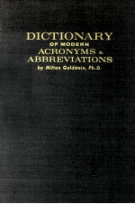 DICTION<em>A</em>RY <em>OF</em> MODERN <em>A</em>CRONYMS <em>A</em>ND <em>A</em>BBREVI<em>A</em>TIONS