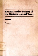 RECONSTRUCTIVE <em>SURGERY</em> <em>OF</em> THE G<em>A</em>STRIONTESTIN<em>A</em>L TR<em>A</em>CT
