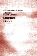 A <em>PRACTICAL</em> <em>ENGLISH</em> GRAMMAR STRUCTURE DRILLS 2