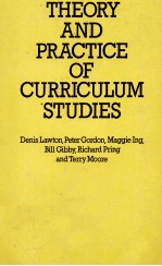 <em>THEORY</em> <em>AND</em> <em>PRACTICE</em> OF CURRICULUM STUDIES