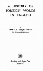 A HI<em>ST</em>ORY OF FOREIGN WORD<em>S </em>IN ENGLI<em>SH</em>