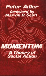 MOMENTUM:A <em>THE</em>ORY <em>OF</em> <em>SOCIAL</em> ACTION