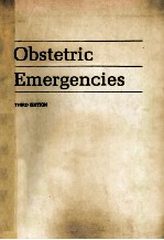 OBSTETRIC EMERGENCIES <em>THIRD</em> <em>EDITION</em>