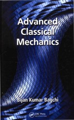 <em>Advanced</em> Classical Mechanics