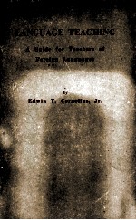 LANGUAGE <em>TE</em>ACHING A GUIDE FOR <em>TE</em>ACHERS OF FOREIGN LANGUAGES