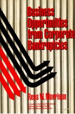 BUSINESS OPPORTUNITIES <em>FROM</em> CORORATE BANKRUPTCIES