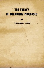 <em>THE</em> <em>THE</em>ORY <em>OF</em> BRANCHING PROCESSES