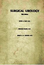 SURGICAL UROLOGY <em>FIFTH</em> <em>EDITION</em>