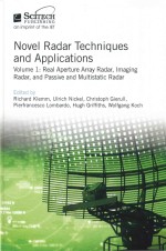 Novel Radar <em>T</em>echniques and Applica<em>t</em>ions Volumes 1: Real Aper<em>t</em>ure Array Radar Lmaging Radar and Passi