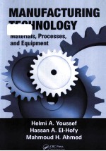 MANUFACTURING TECHNOLOGY  <em>MATERIALS</em>，PROCESSES，<em>AND</em> EQUIPMENT