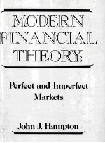 <em>M</em>ODERN FINANCIAL THEORY:PERFECT AND I<em>M</em>PERFECT <em>M</em>ARKET<e<em>m</em>>S</e<em>m</em>>