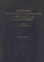 DEWHURST`S <em>TEXTBOOK</em> OF OBSTETRICS <em>A</em>ND GYN<em>A</em>ECOLOGY <em>FOR</em> POSTGR<em>A</em>DU<em>A</em>TES FOURTH <em>EDITION</em>