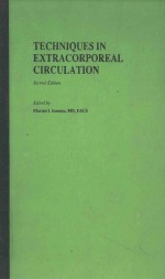 TECHNIQUES <em>IN</em> EXTRAQCORPOREAL CIRCULATION SECOND EDITION
