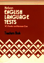 NELSON <em>ENGLISH</em> KANGUAGE <em>TESTS</em> TECHER'S BOOK
