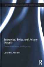 Economics Et<em>hi</em>cs And Ancient T<em>ho</em>u<em>g<em>h<</em>/em>t Towards a Virtous Public Policy