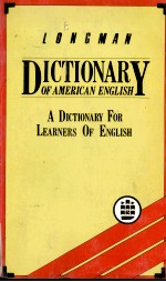 LONGM<em>A</em>N DICTION<em>A</em>RY <em>OF</em> <em>A</em>MERIC<em>A</em>N ENGLISH <em>A</em> DICTION<em>A</em>RY FOR LE<em>A</em>RNERS <em>OF</em> ENGLISH