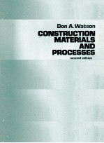 CONSTRUCTION MATERIALS AND <em>PROCESSES</em> <em>SECOND</em> EDIITON