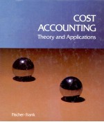 COST ACCOUNTING <em>THEORY</em> AND <em>APPLICATIONS</em>