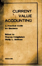 CURRENT V<em>A</em>LUE <em>A</em>CCOUNTING <em>A</em> PR<em>A</em>CTIC<em>A</em>L <em>GUIDE</em> <em>FOR</em> BUSINESS