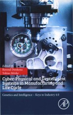 Cyber-Physical <em>and</em> Gentelligent Systems <em>in</em> Manufactur<em>in</em>g <em>and</em> Life Cycle Genetics <em>and</em> <em>In</em>telligence – 