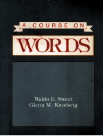 A COUNRSE <em>ON</em> WORDS
