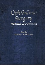 OPHTHALMIC SURGERY <em>PRINCIP</em>LES <em>AND</em> <em>PRACTICE</em>